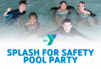 Splash for Safety Pool Party